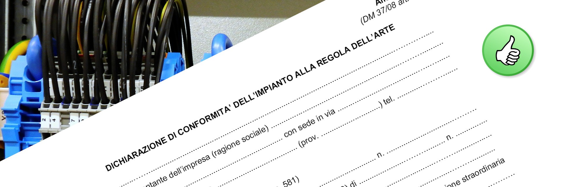 Dichiarazioni di Conformità impianti elettrici. 
